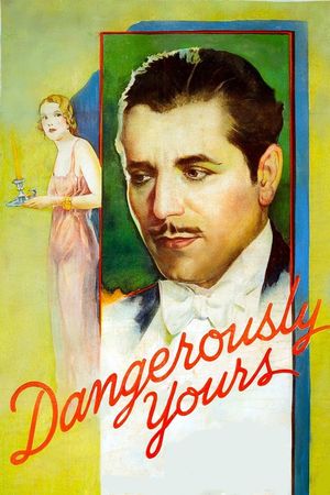 Dangerously Yours's poster