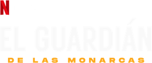 The Guardian of the Monarchs's poster
