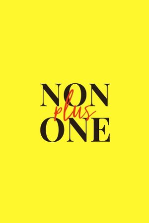 Non Plus One's poster