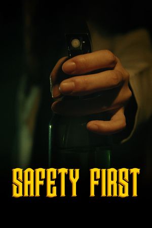 Safety First's poster