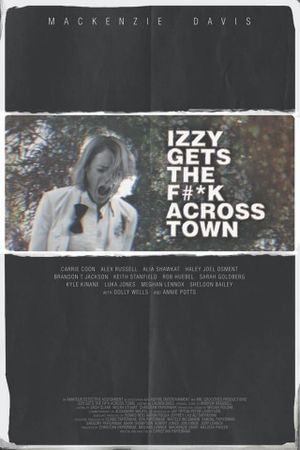 Izzy Gets the Fuck Across Town's poster