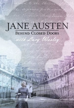 Jane Austen: Behind Closed Doors's poster