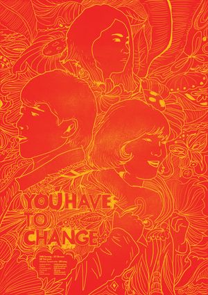 You Have To Change's poster