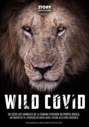 Wild Covid, pandemia salvaje's poster