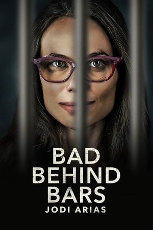 Bad Behind Bars: Jodi Arias's poster