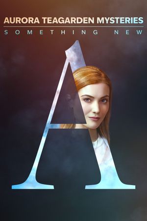 Aurora Teagarden Mysteries: Something New's poster