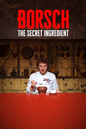 Borsch. The Secret Ingredient's poster