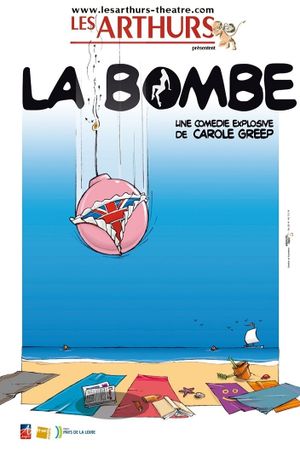 La Bombe's poster