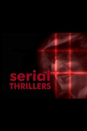 Serial Thrillers's poster