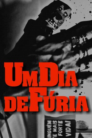 Um Dia de Fúria's poster