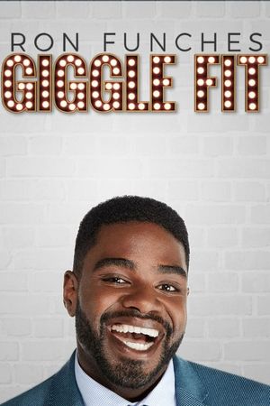 Ron Funches: Giggle Fit's poster