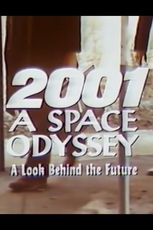 '2001: A Space Odyssey' – A Look Behind the Future's poster