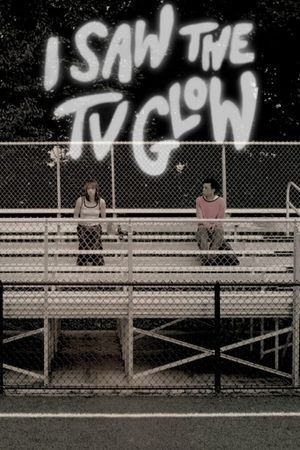 I Saw the TV Glow's poster