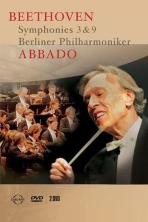 Abbado - Beethoven: Symphonies 3 & 9's poster