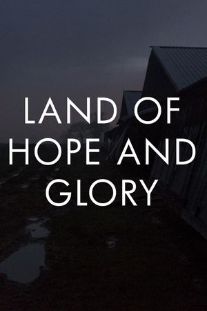 Land of Hope and Glory's poster