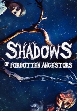 Shadows of Forgotten Ancestors's poster