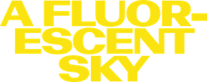 A Fluorescent Sky's poster