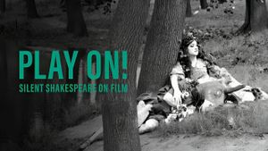Play On! Shakespeare in Silent Film's poster