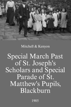 Special March Past of St. Joseph's Scholars and Special Parade of St. Matthew's Pupils, Blackburn's poster