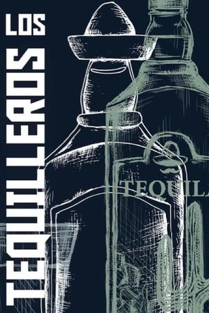 Los tequileros's poster