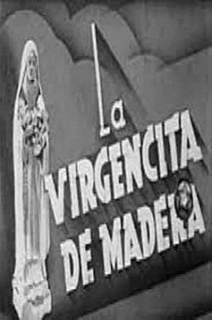 La virgencita de madera's poster