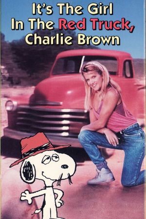 It's the Girl in the Red Truck, Charlie Brown's poster