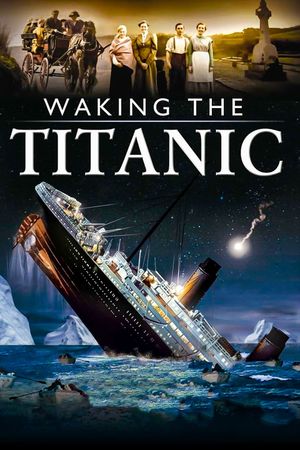 Waking The Titanic's poster