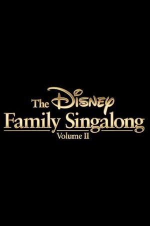 The Disney Family Singalong - Volume II's poster