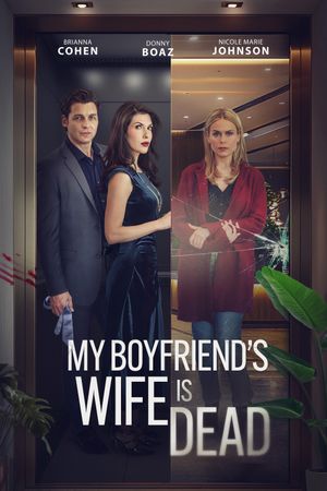 My Boyfriend's Wife Is Dead's poster