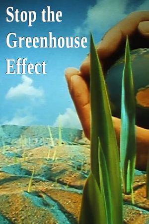 Stop the Greenhouse Effect's poster