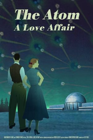 The Atom: A Love Affair's poster
