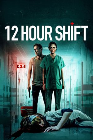 12 Hour Shift's poster