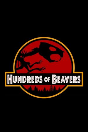 Hundreds of Beavers's poster