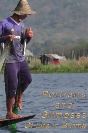 Portraits and Glimpses of Life in Burma's poster