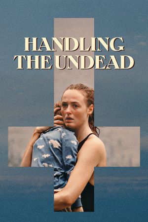 Handling the Undead's poster