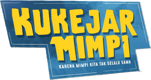 Kukejar Mimpi's poster