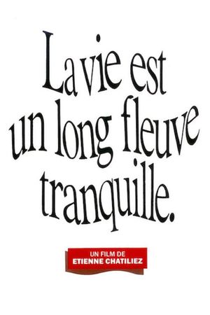 Life Is a Long Quiet River's poster
