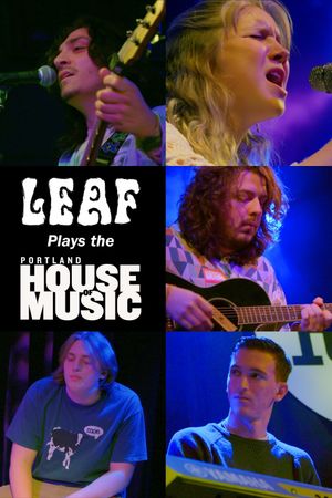 LEAF Plays the Portland House of Music's poster