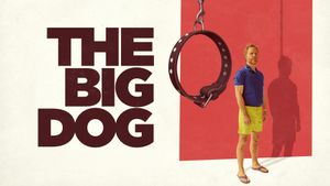 The Big Dog's poster