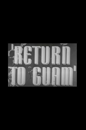 Return to Guam's poster