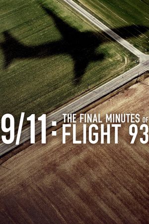 9/11: The Final Minutes of Flight 93's poster