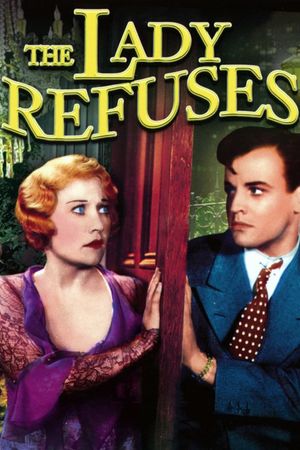 The Lady Refuses's poster