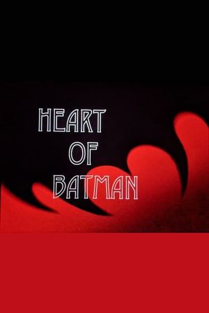 Heart of Batman's poster
