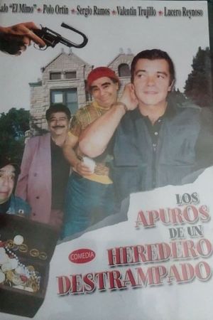 Los apuros de un heredero destrampado's poster image