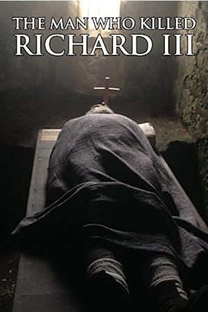 The Man Who Killed Richard III's poster