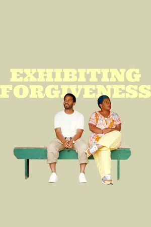 Exhibiting Forgiveness's poster