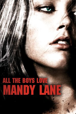 All the Boys Love Mandy Lane's poster