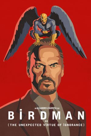 Birdman or (The Unexpected Virtue of Ignorance)'s poster