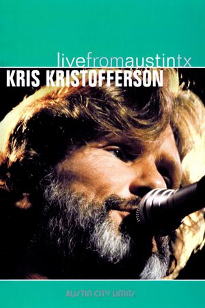 Kris Kristofferson: Live from Austin, TX's poster