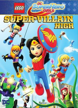 LEGO DC Super Hero Girls: Super-villain High's poster